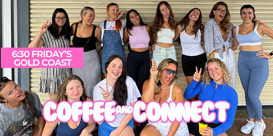 FREE Weekly Women's Coffee & Connect GOLD COAST