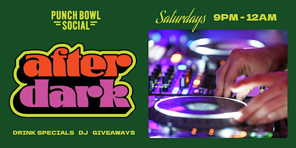 San Diego, CA - After Dark @ Punch Bowl Social - December