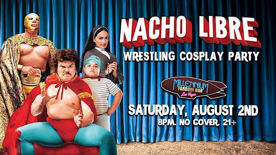 Nacho Libre Wrestling Cosplay Party!
