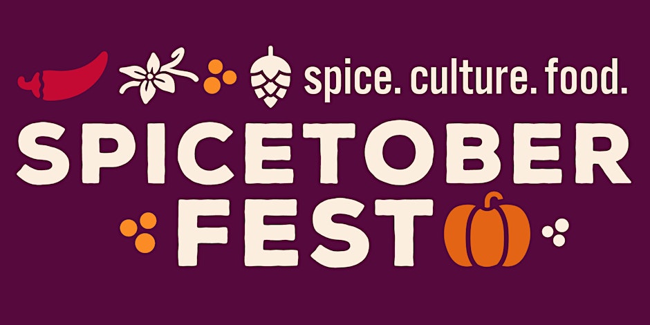 SpicetoberFest: Spice. Culture. Food.