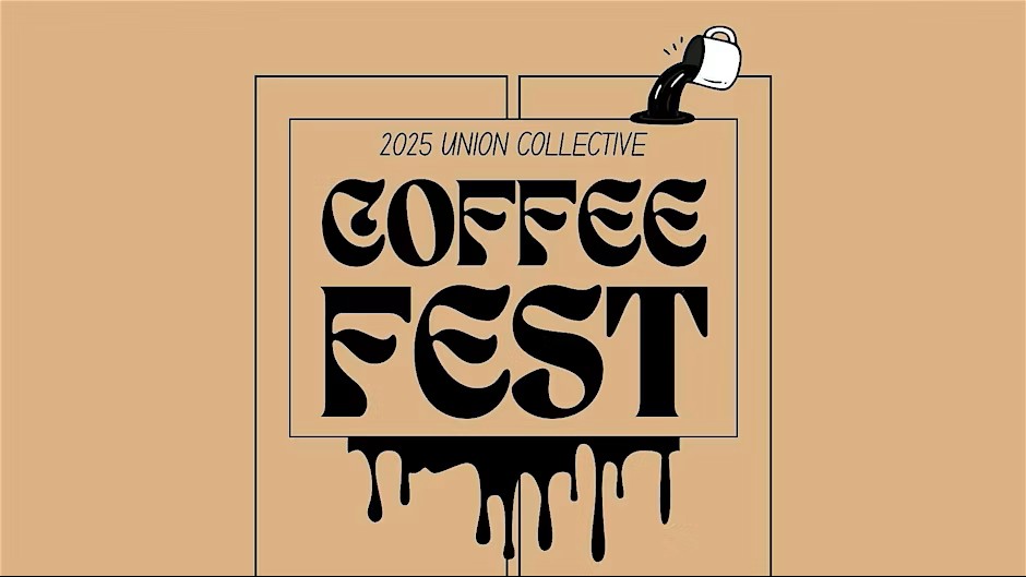 Union Collective Coffee Fest!