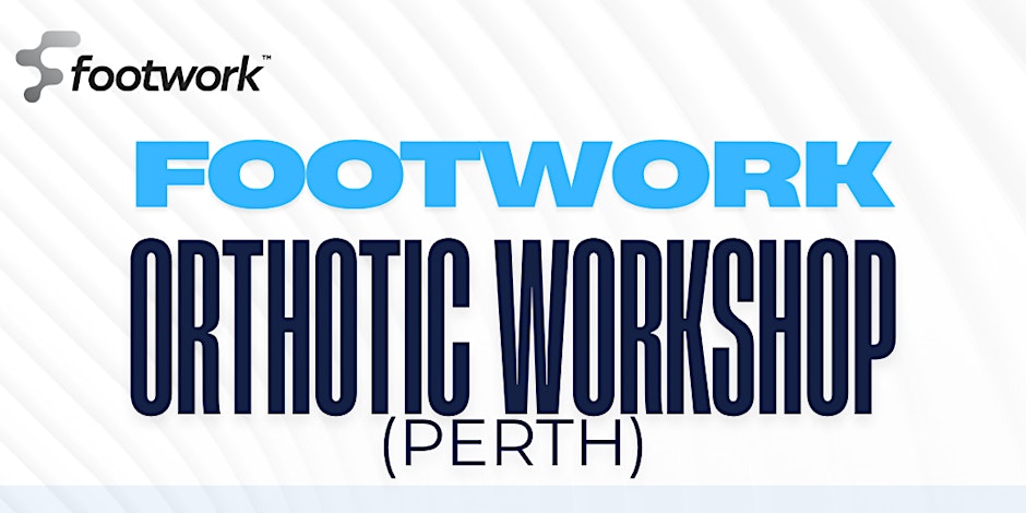 Footwork Orthotic Workshop (Perth)