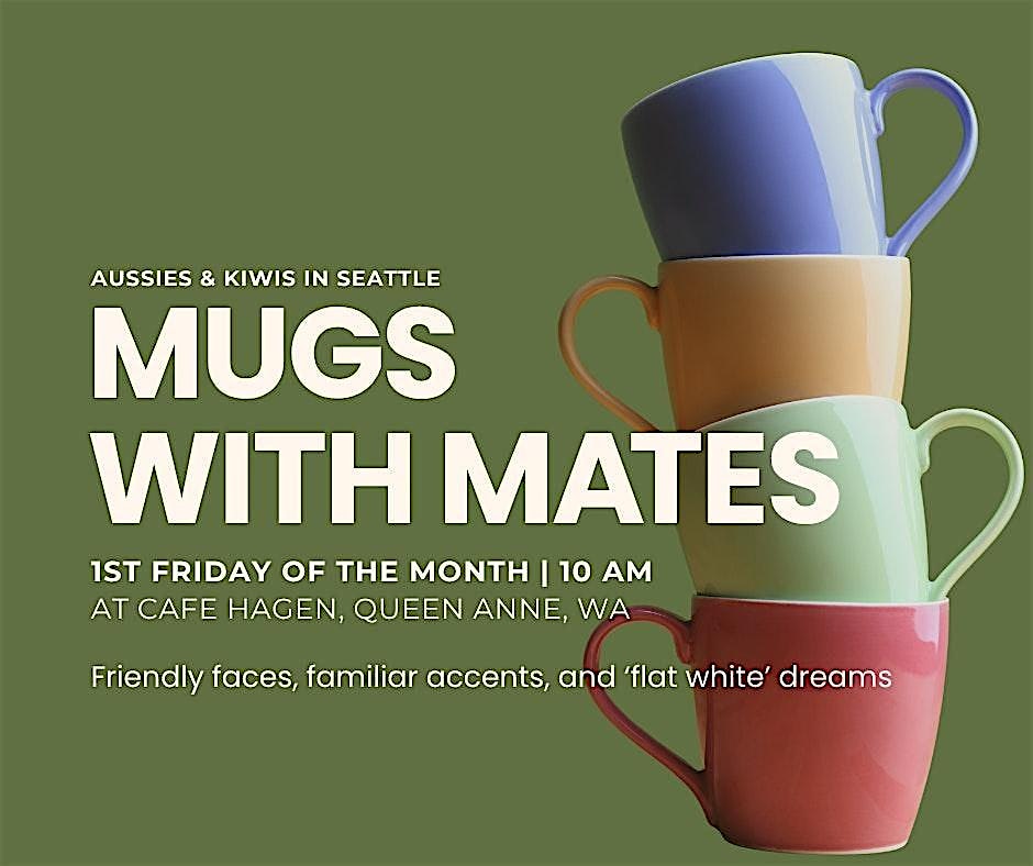Aussies & Kiwis in Seattle - Mugs with Mates (Queen Anne)