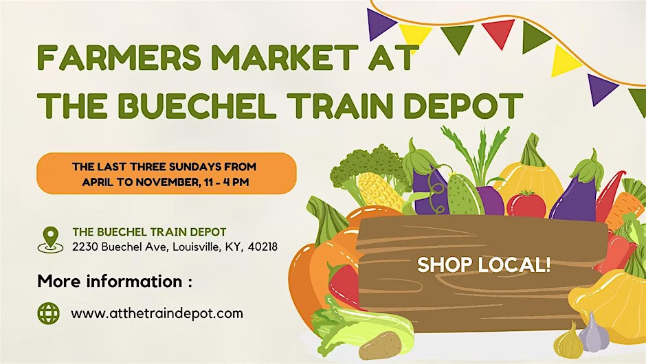 Farmers Markets at The Buechel Train Depot (Louisville)