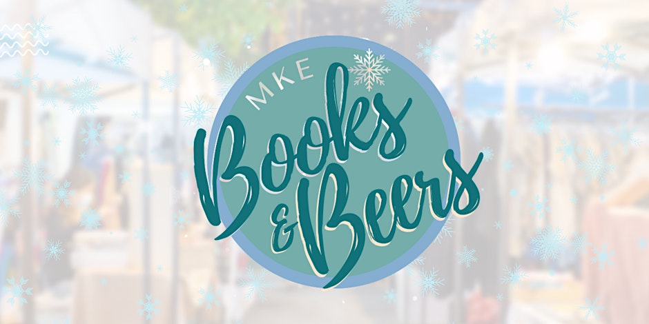 MKE Books & Beers ❄️SNOWED IN❄️ Bookish Holiday Pop Up