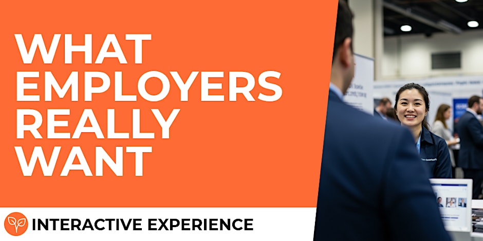 Job Fairs: Do You Really Have What Employers Want? - Interactive Event - Charleston