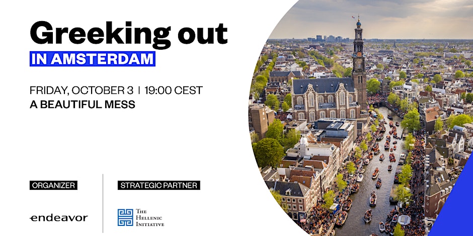 Greeking Out in Amsterdam, hosted by Endeavor