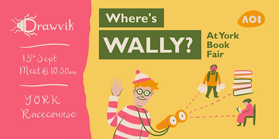 Where’s Wally? / Walk and Drawvik at York Book Fair / illustrator meet up