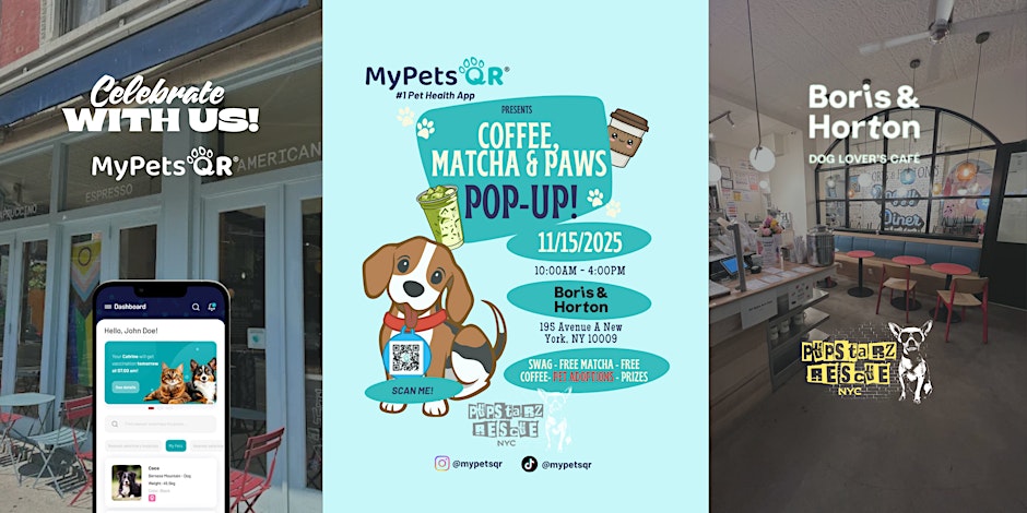 Coffee Matcha & Paws POP-UP: MyPetsQR NYC Launch Event x Pup Starz Adoption
