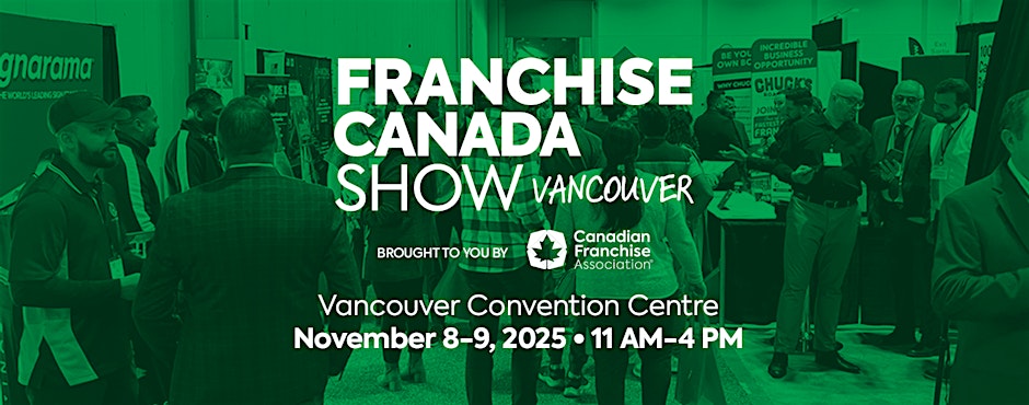 Franchise Canada Show Vancouver 2025