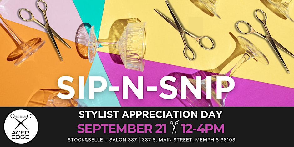 Come Sip, Snip, and Shop with other local stylists while enjoying some free education and tips from industry experts.