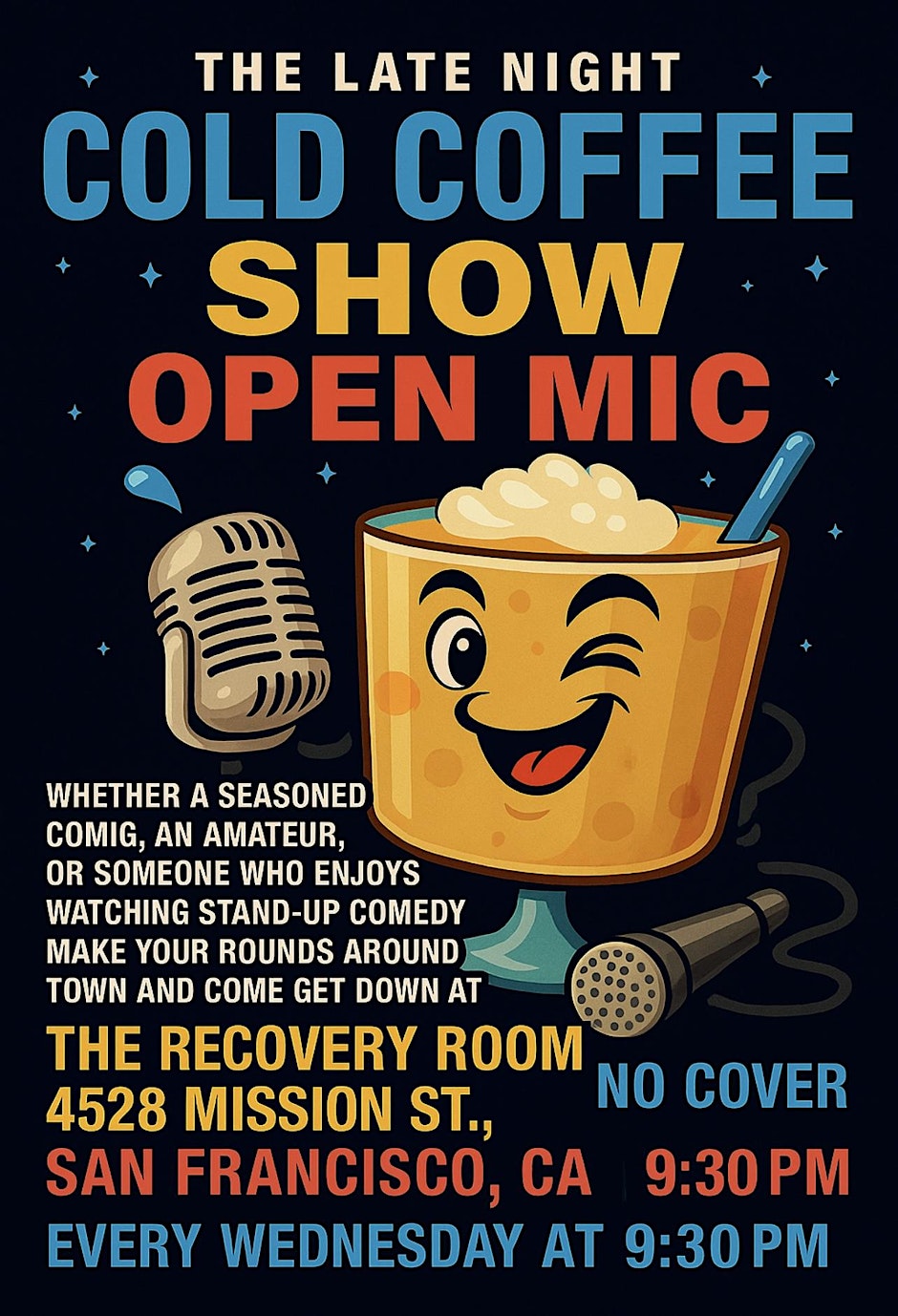 The Late Night Cold Coffee Show Open Mic