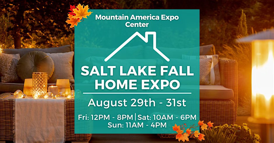 Home Expo, August 2025 (Salt Lake City)