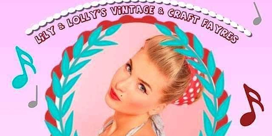 Lily & Lolly's 2025 Vintage & Craft Fairs at St Mary's Solihull