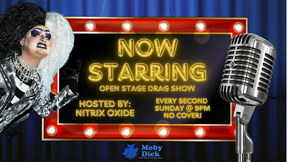 Now Starring! Open Stage Drag Show