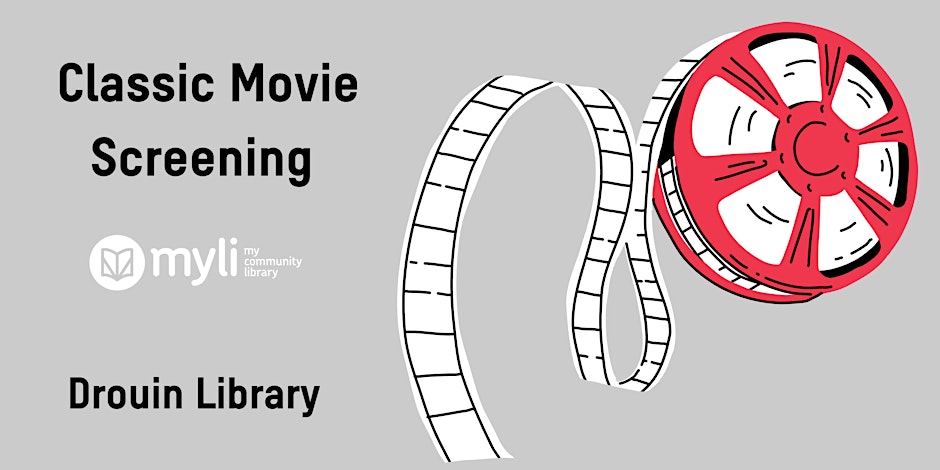 Classic Movie @ Drouin Library - November
