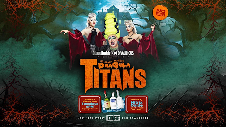 Dragula Titans Season 2 Viewing Party - The Edge