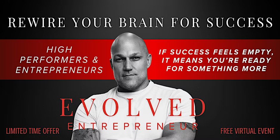 Rewire Your Brain for Success - The Evolved Entrepreneur Workshop (San Antonio)