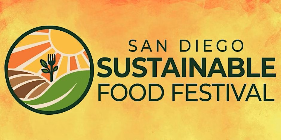 San Diego Sustainable Food Festival | Balboa Park